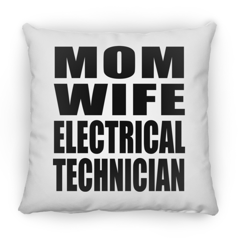 Mom Wife Electrical Technician - Throw Pillow
