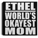 Ethel World's Okayest Mom - Canvas Square