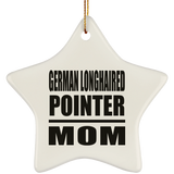 German Longhaired Pointer Mom - Star Ornament