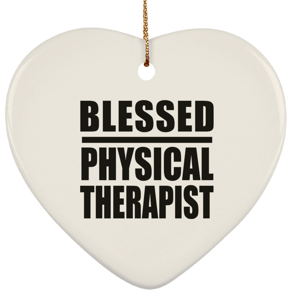 Blessed Physical Therapist - Heart Ornament