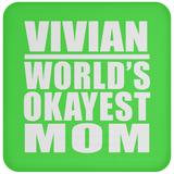 Vivian World's Okayest Mom - Drink Coaster