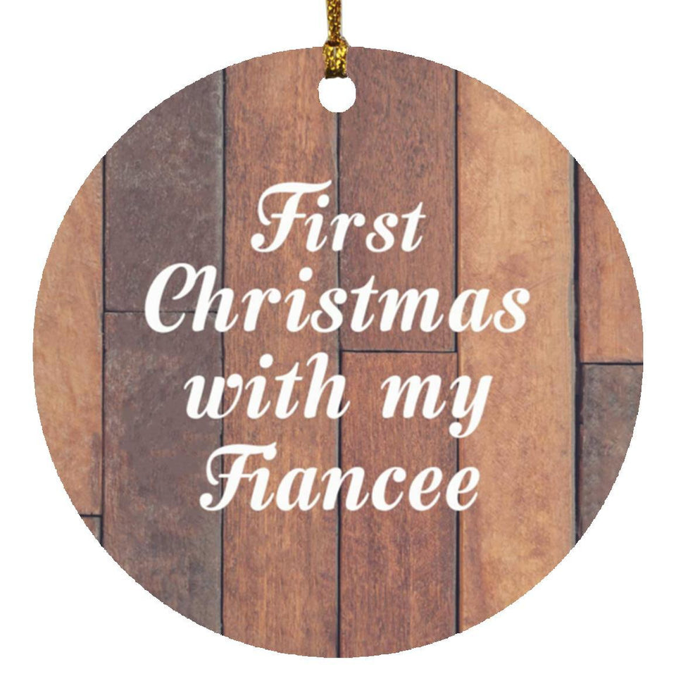 First Christmas With My Fiancee - Circle Ornament E