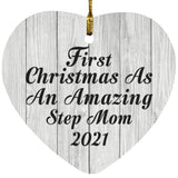 First Christmas As An Amazing Step Mom 2021 - Heart Ornament F