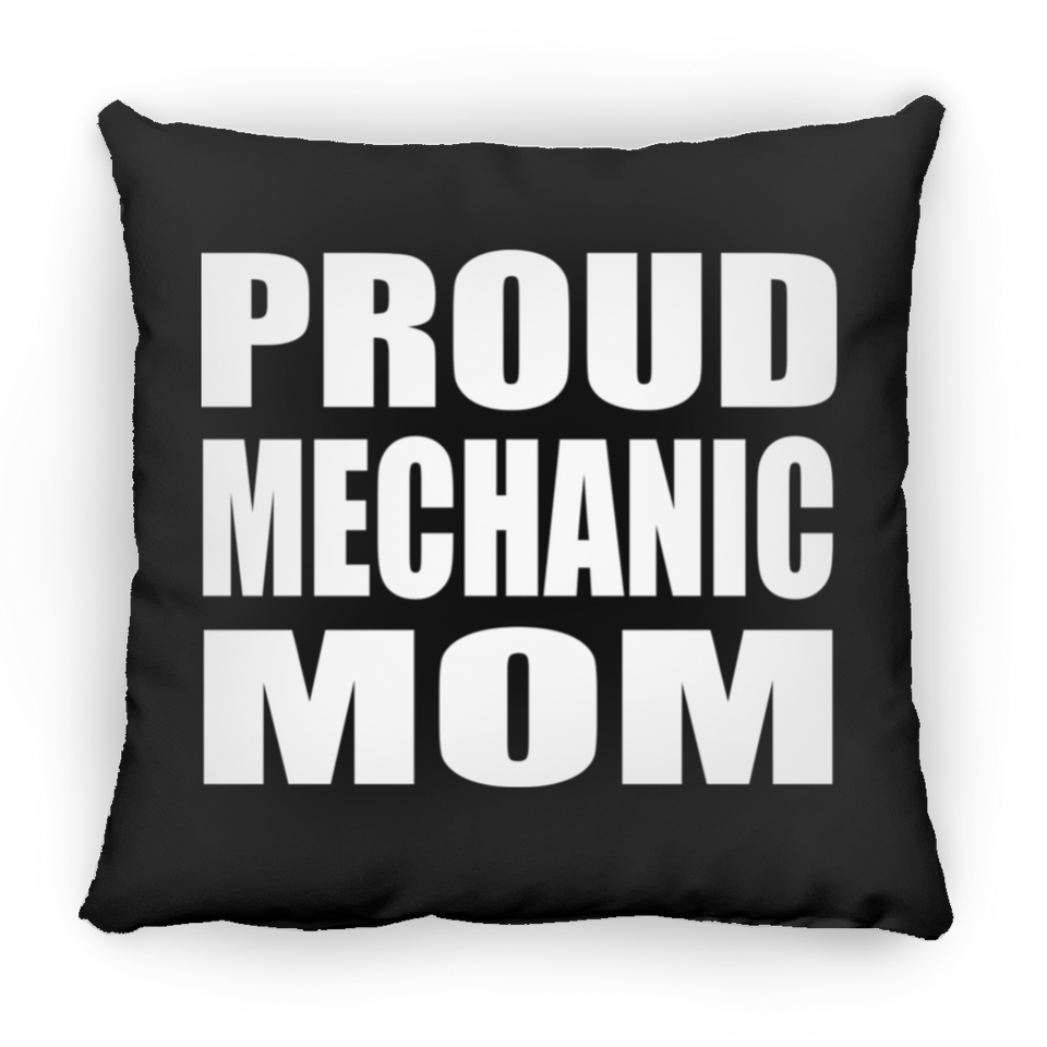 Proud Mechanic Mom - Throw Pillow Black