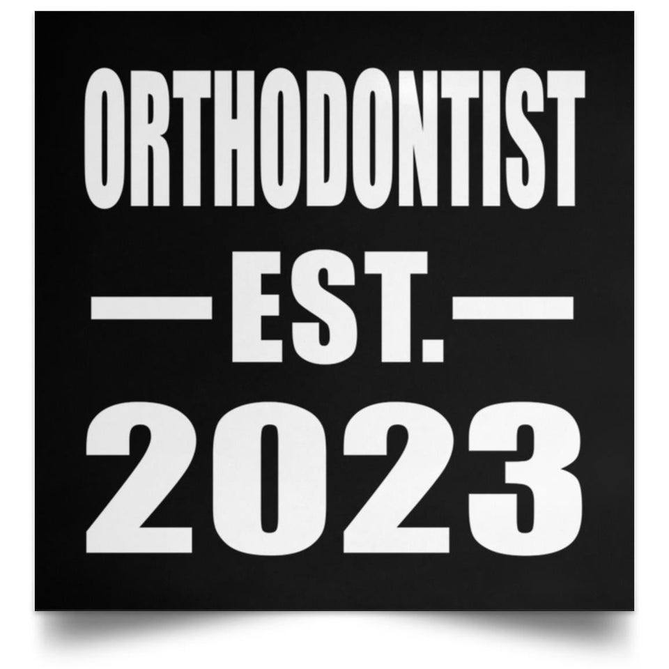 Orthodontist Established EST. 2023 - Poster Square