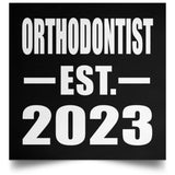 Orthodontist Established EST. 2023 - Poster Square