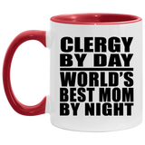 Clergy By Day World's Best Mom By Night - 11oz Accent Mug Red