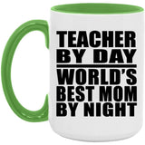 Teacher By Day World's Best Mom By Night - 15oz Accent Mug Green