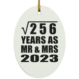 16th Anniversary Square Root of 256 Years As Mr & Mrs 2023 - Oval Ornament