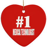 Number One #1 Medical Technologist - Heart Ornament