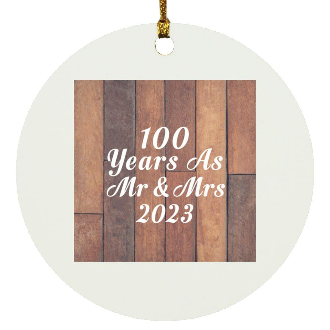 100th Anniversary 100 Years As Mr & Mrs 2023 - Circle Ornament E