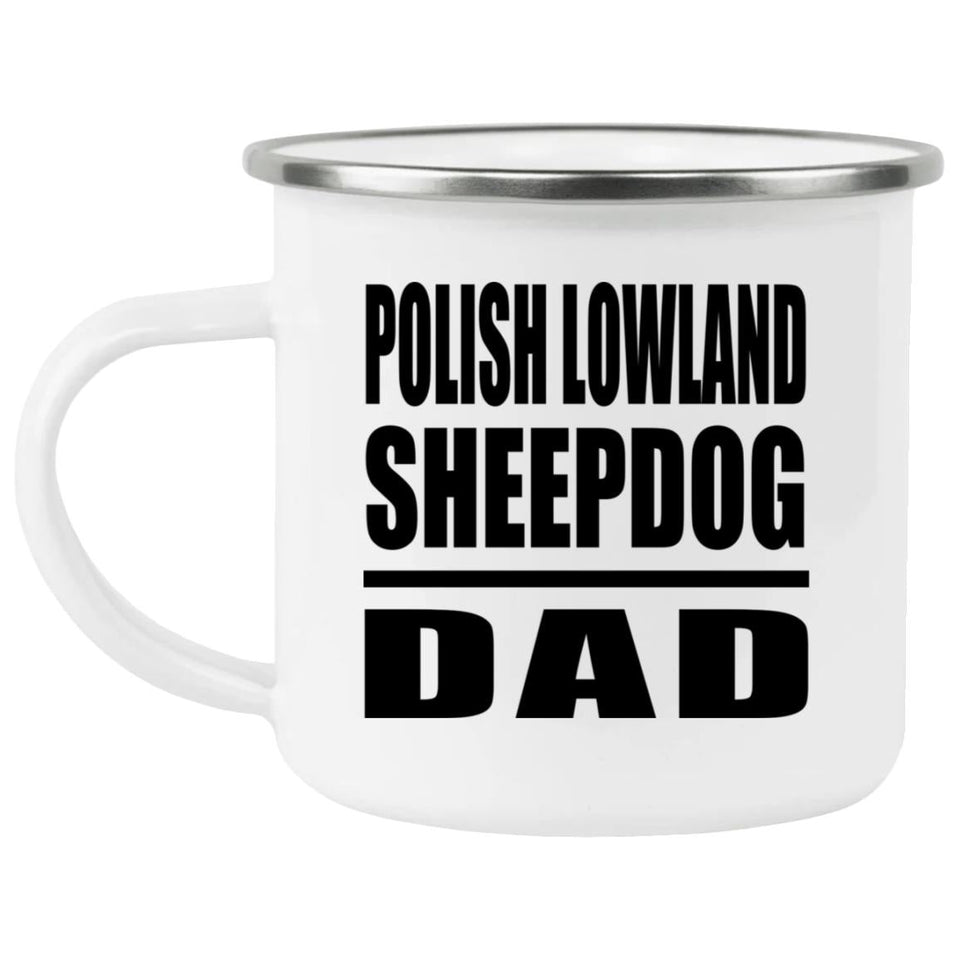Polish Lowland Sheepdog Dad - 12oz Camping Mug