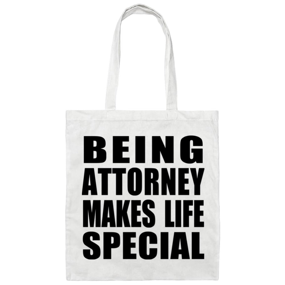 Being Attorney Makes Life Special - Tote Bag White
