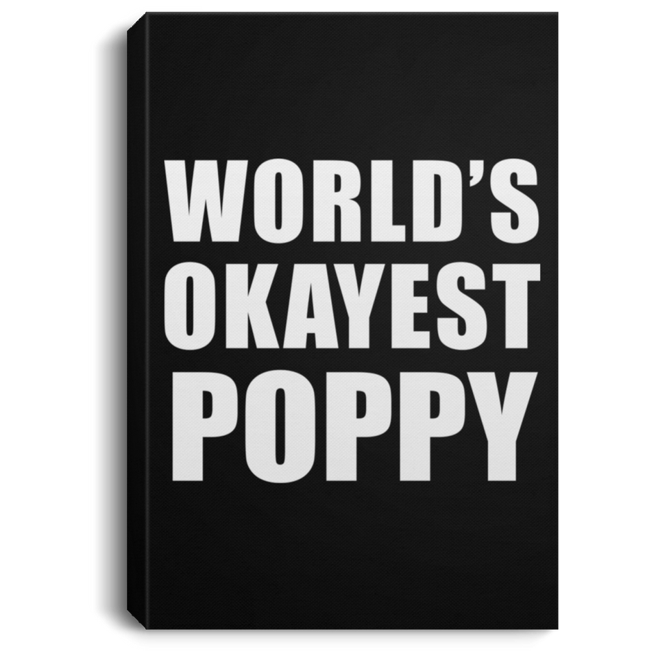 World's Okayest Poppy - Canvas Portrait