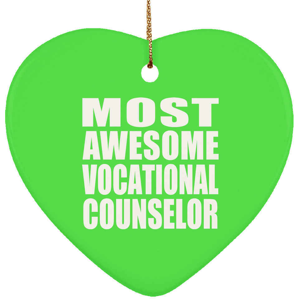 Most Awesome Vocational Counselor - Heart Ornament