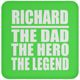 Richard The Dad The Hero The Legend - Drink Coaster