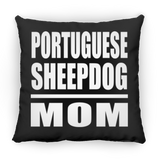 Portuguese Sheepdog Mom - Throw Pillow Black
