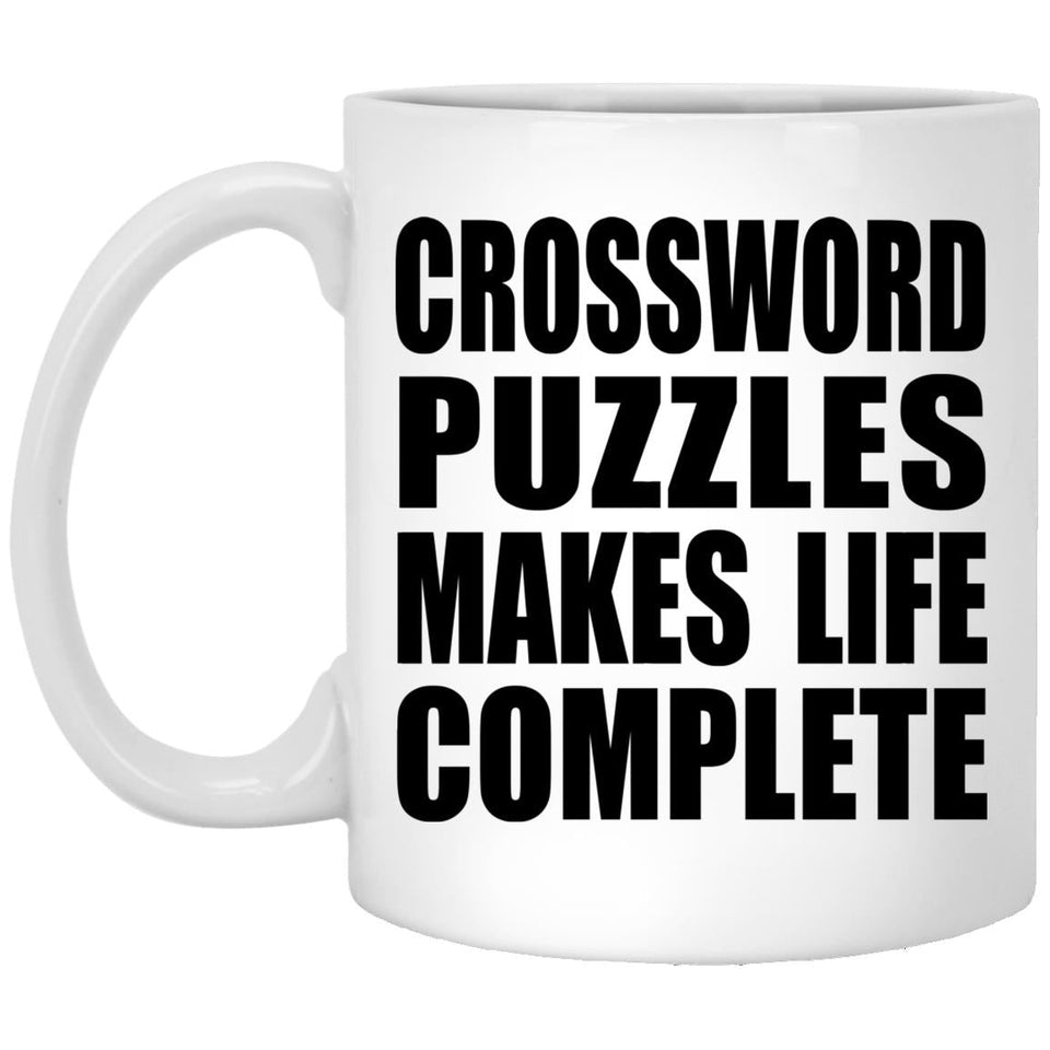 Crossword Puzzles Makes Life Complete - 11oz Coffee Mug