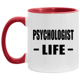 Psychologist Life - 11oz Accent Mug Red