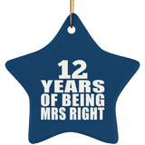 12th Anniversary 12 Years Of Being Mrs Right - Star Ornament