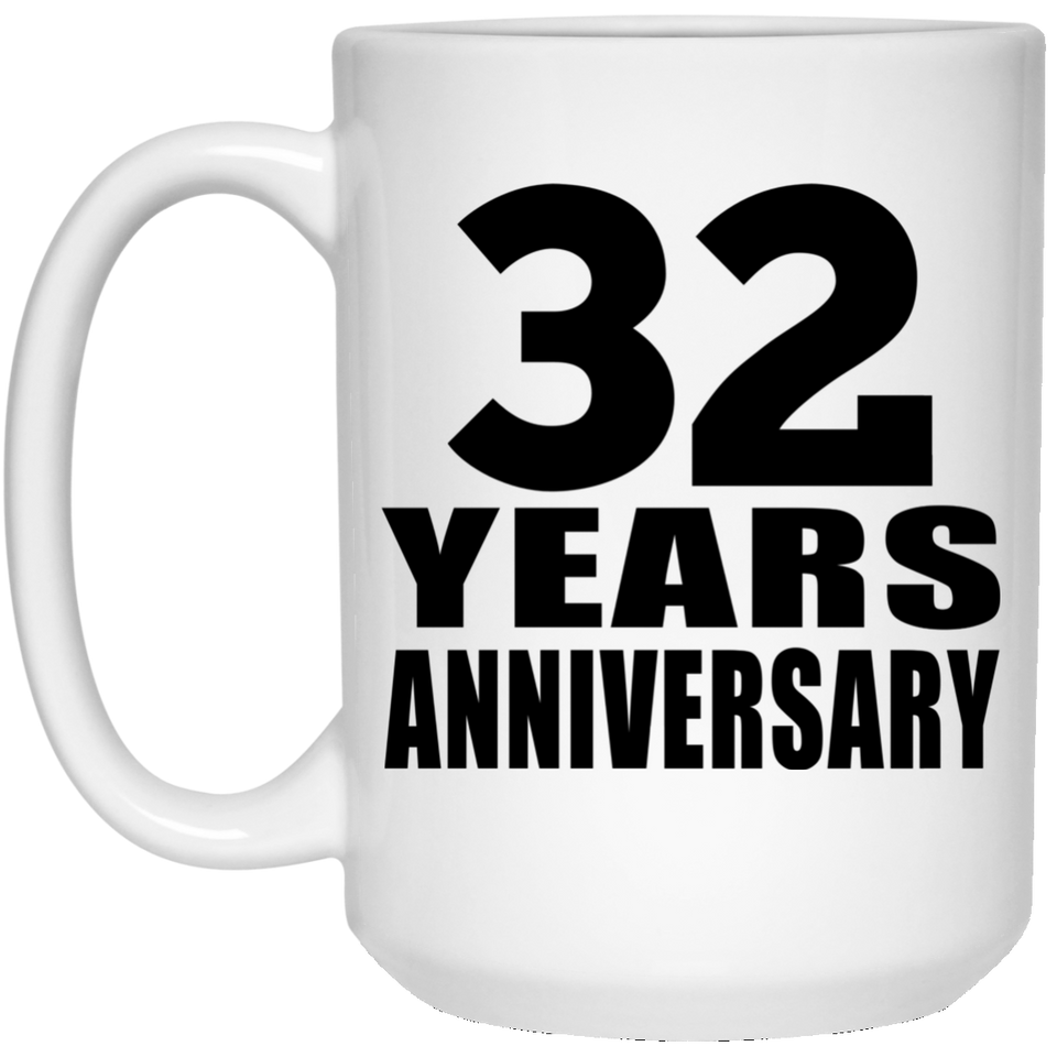 32nd Anniversary 32 Years - 15 Oz Coffee Mug