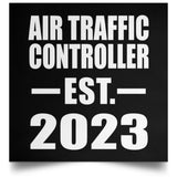 Air Traffic Controller Established EST. 2023 - Poster Square