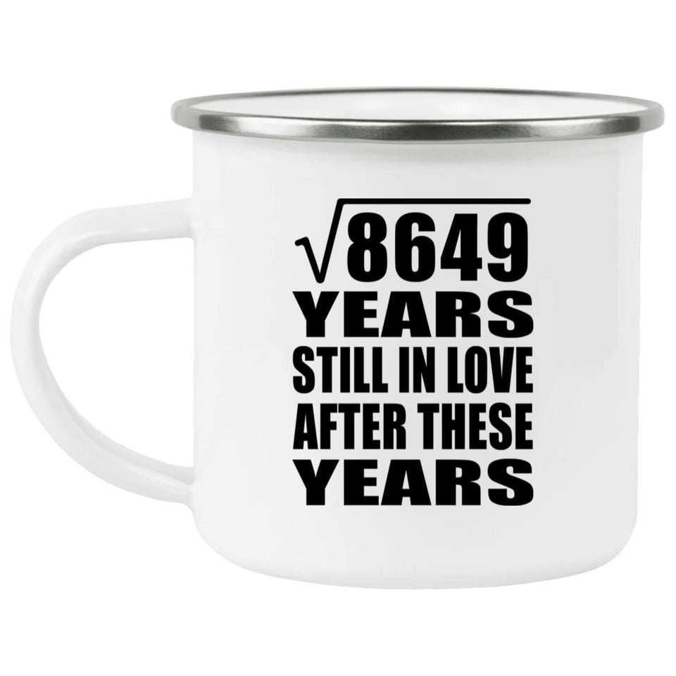 93rd Anniversary Square Root of 8649 Years Still In Love - 12oz Camping Mug