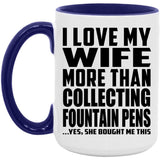 I Love My Wife More Than Collecting Fountain Pens - 15oz Accent Mug Purple
