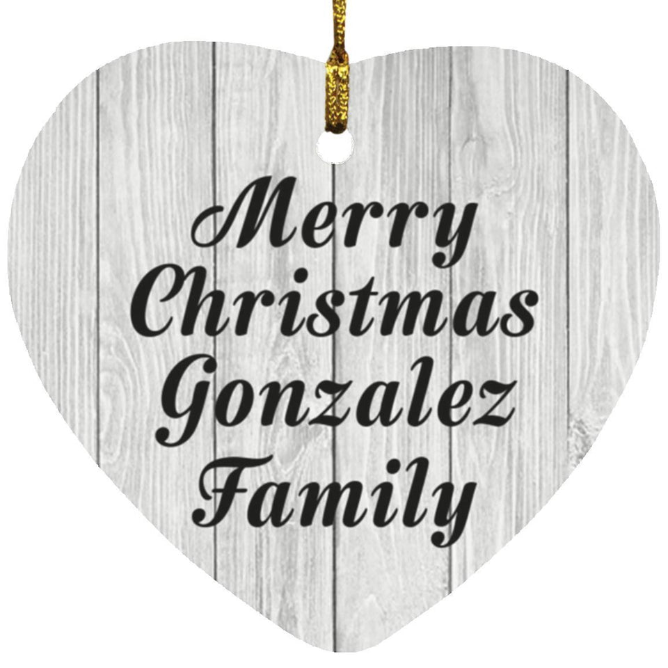 Merry Christmas Gonzalez Family - Heart Ornament F
