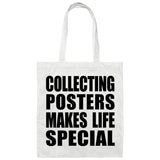 Collecting Posters Makes Life Special - Tote Bag White