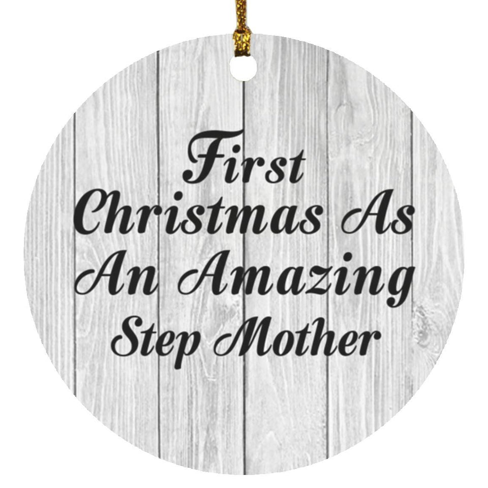 First Christmas As An Amazing Step Mother - Circle Ornament F