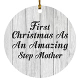 First Christmas As An Amazing Step Mother - Circle Ornament F