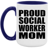 Proud Social Worker Mom - 15oz Accent Mug Purple