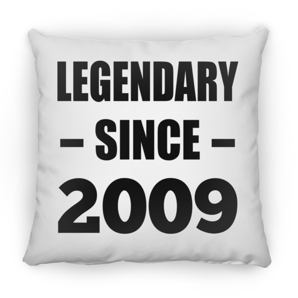 15th Birthday Legendary Since 2009 - Throw Pillow