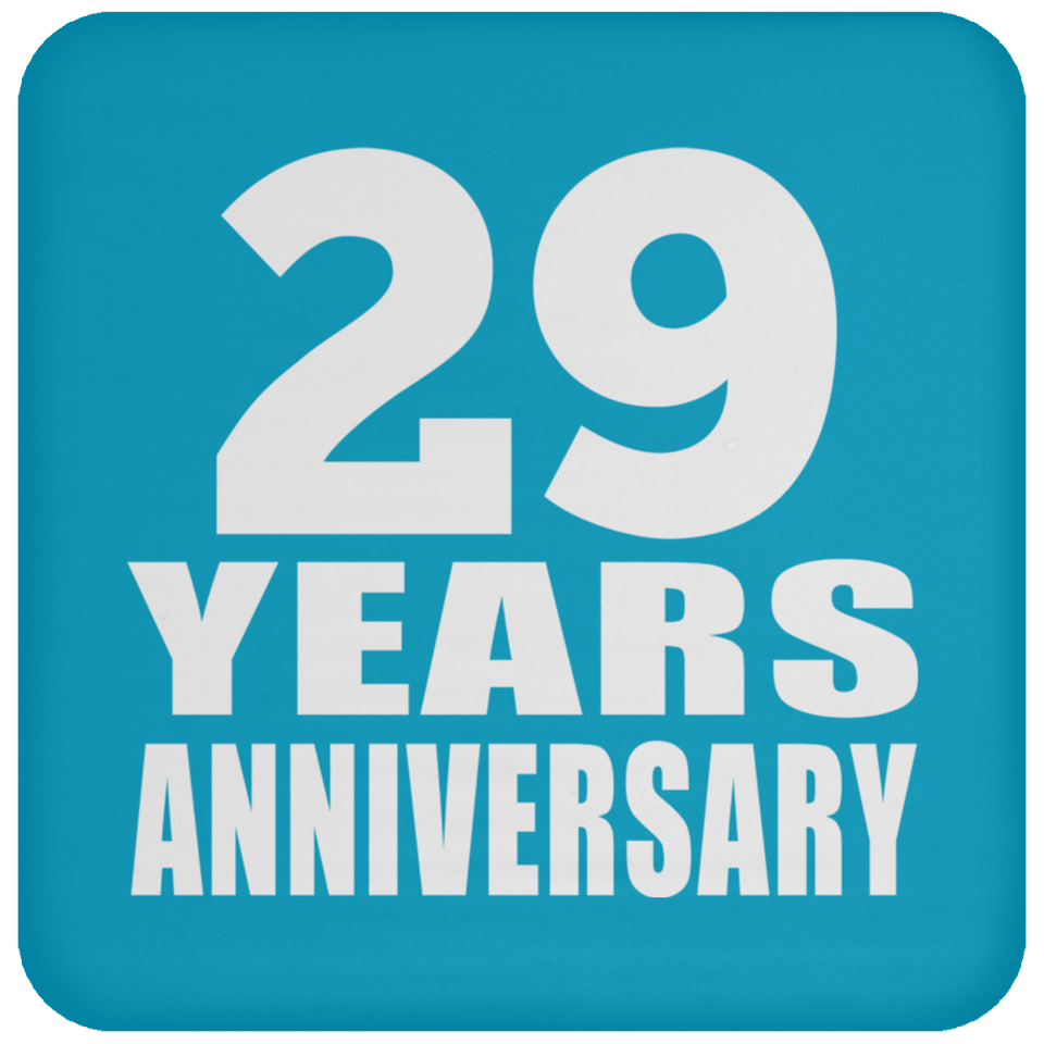 29th Anniversary 29 Years - Drink Coaster