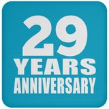 29th Anniversary 29 Years - Drink Coaster