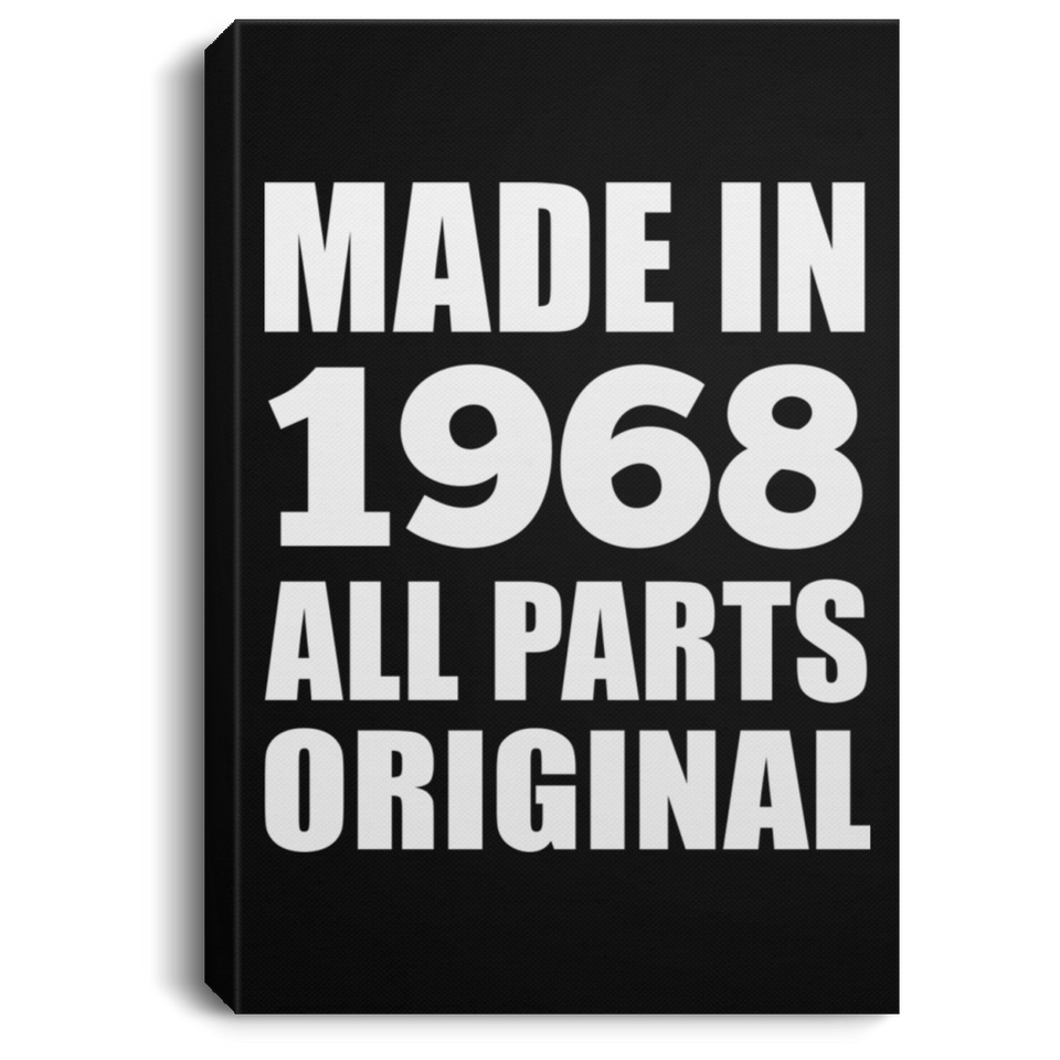 56th Birthday Made in 1968 All Parts Original - Canvas Portrait