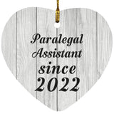 Paralegal Assistant Since 2022 - Heart Ornament F