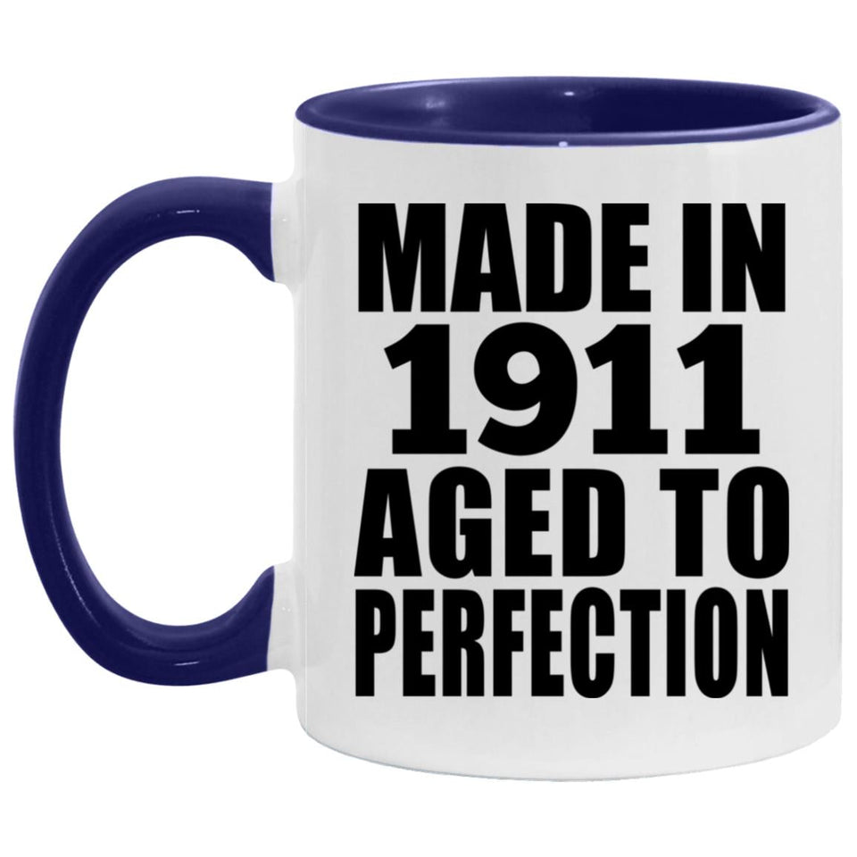 113th Birthday Made In 1911 Aged To Perfection - 11oz Accent Mug Purple