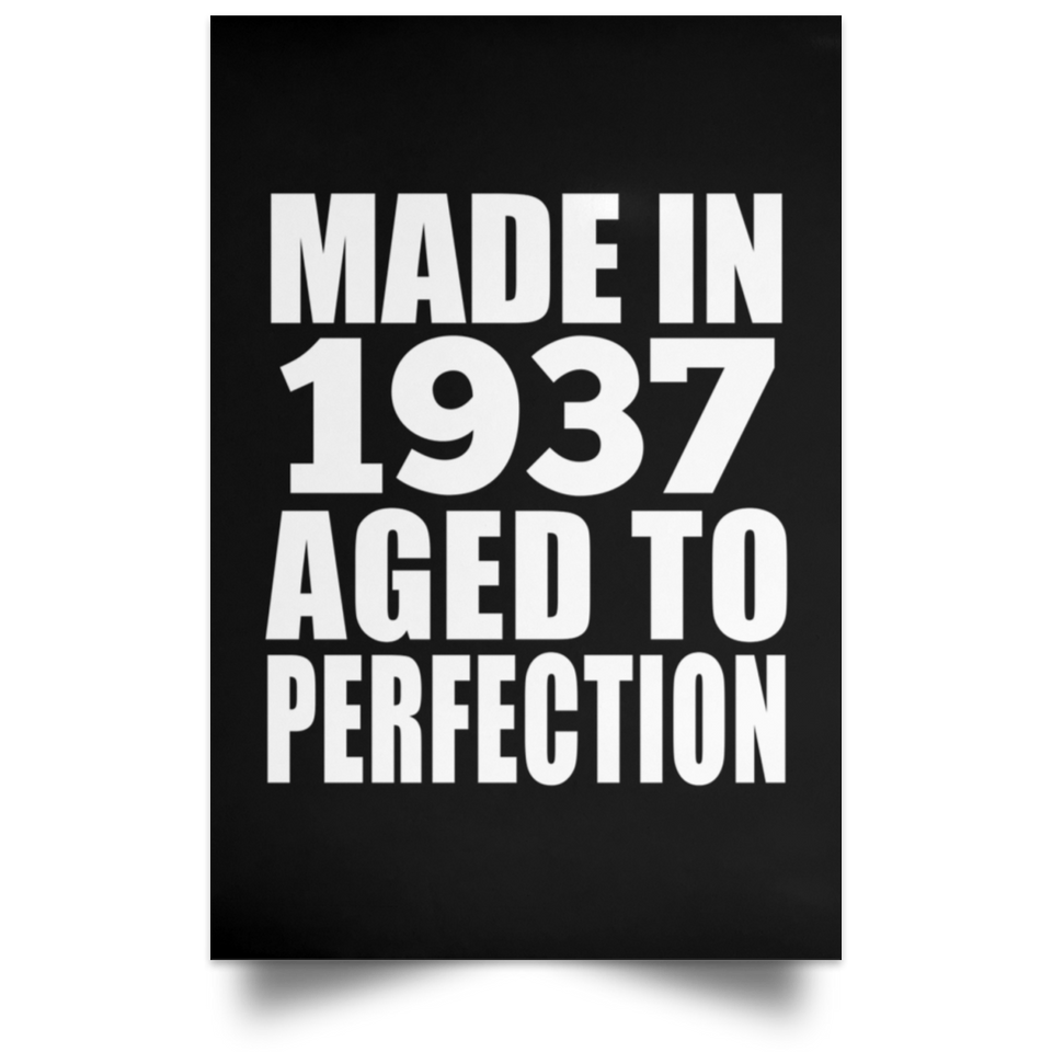 87th Birthday Made In 1937 Aged to Perfection - Poster Portrait