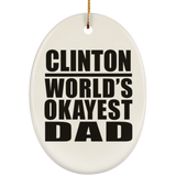 Clinton World's Okayest Dad - Oval Ornament