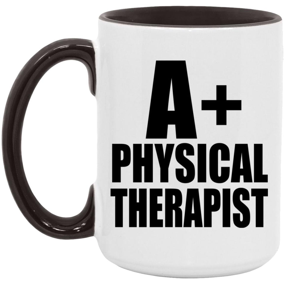 A+ Physical Therapist - 15oz Accent Mug Black