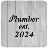 Plumber Established Est. 2024 - Drink Coaster F