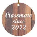 Classmate Since 2022 - Circle Ornament E