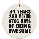 24th Birthday 24 Years 288 Months 8766 Days Of Awesome - Circle Ornament