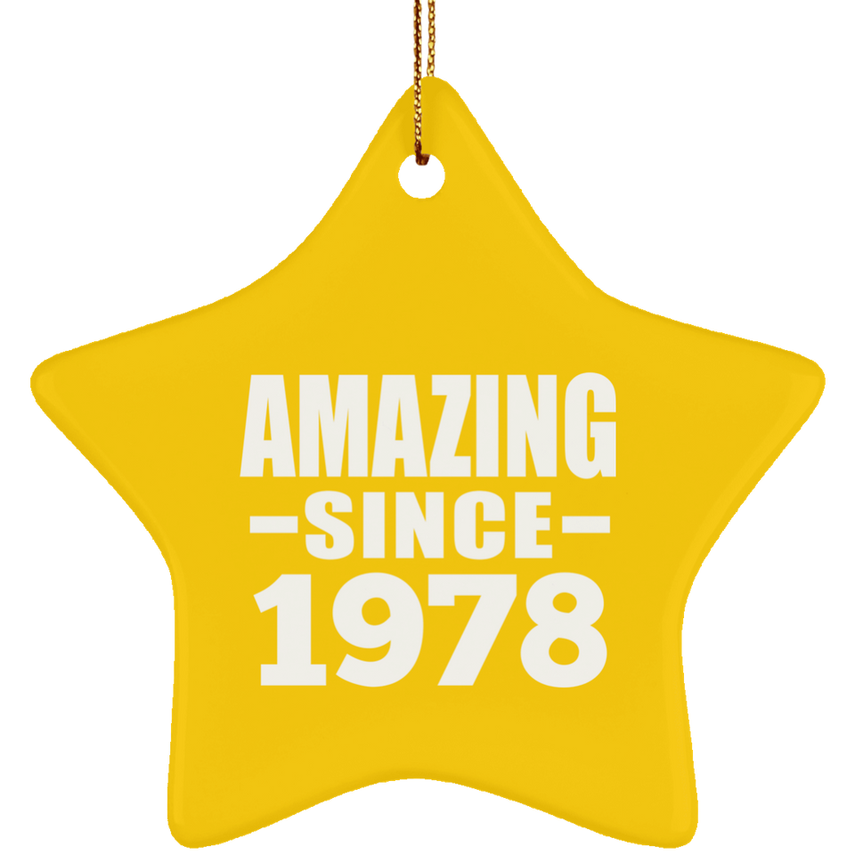 46th Birthday Amazing Since 1978 - Star Ornament