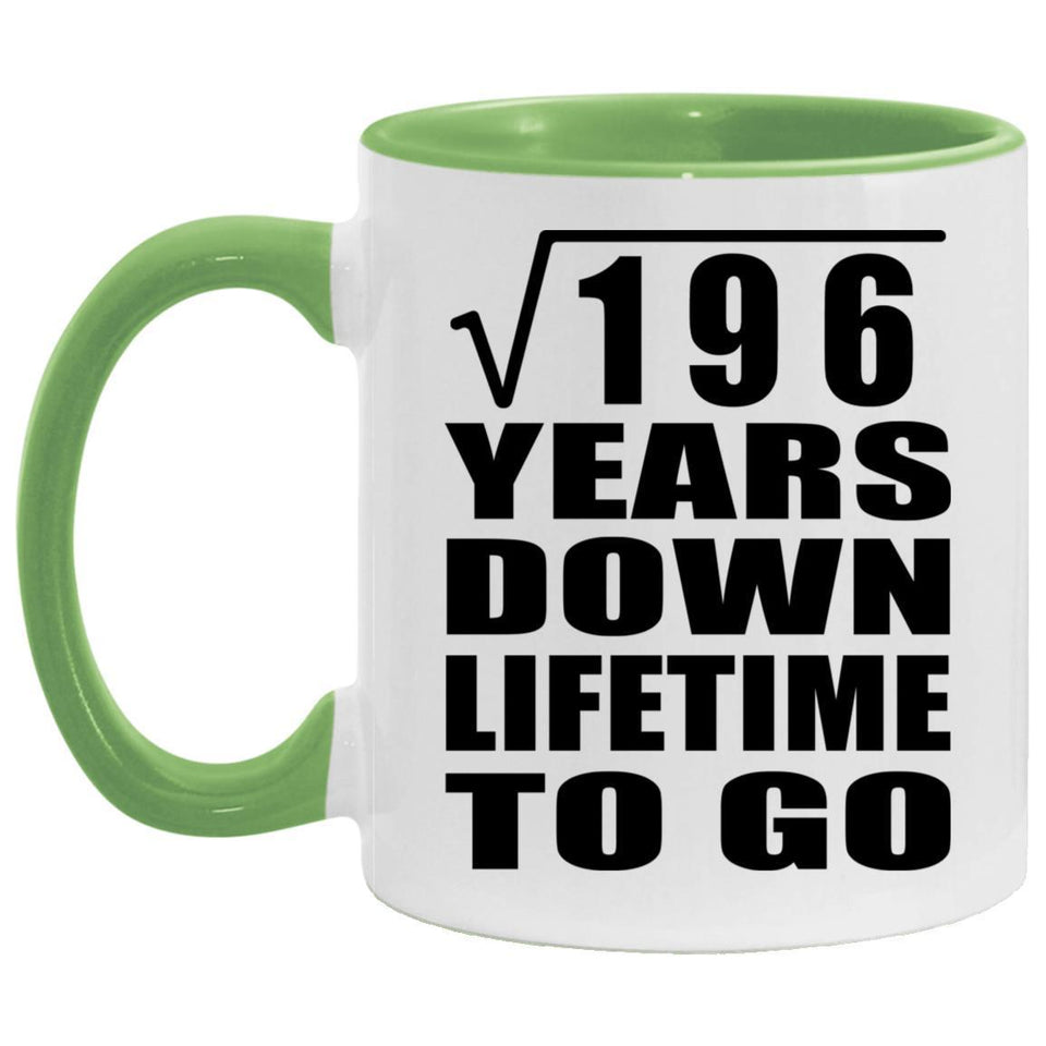 14th Anniversary Square Root of 196 Years Lifetime To Go - 11oz Accent Mug Green