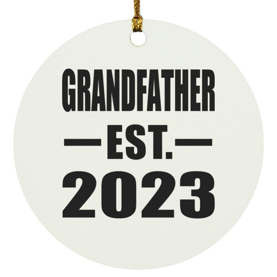 Grandfather Established EST. 2023 - Circle Ornament