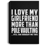 I Love My Girlfriend More Than Pole Vaulting - Canvas Portrait