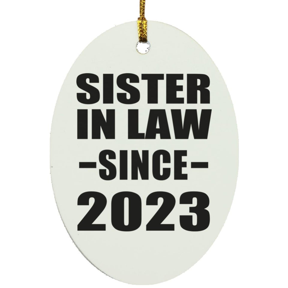 Sister In Law Since 2023 - Oval Ornament